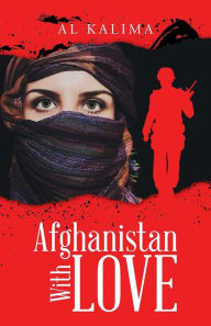 Title: Afghanistan With Love, Author: Al Kalima
