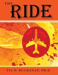 Title: The Ride, Author: Tia D. Buchanan