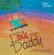 Title: With Love from Daddy, Author: Robin Howell