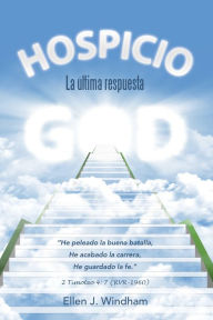 Title: Hospicio: La Última Respuesta, Author: Ellen J. Windham