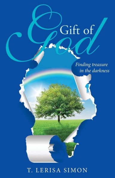 Gift of God: Finding treasure the darkness