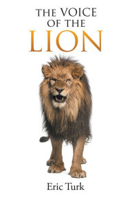 Title: The Voice of the Lion, Author: Eric Turk