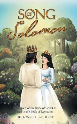 Song of Solomon: the Heart Bride Christ as seen Book Revelation