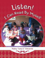 Title: Listen! I Can Read By Myself, Author: Kathy 