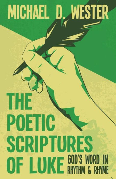 The Poetic Scriptures of Luke: God's Word Rhythm & Rhyme