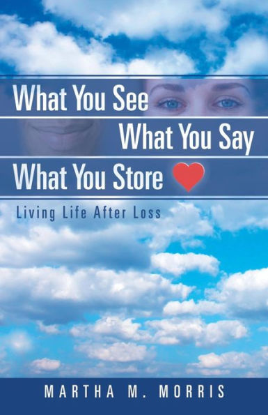 What You See Say Store: Living Life After Loss