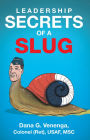 Leadership Secrets of a Slug