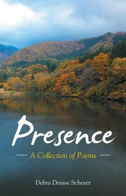 Presence: A Collection of Poems