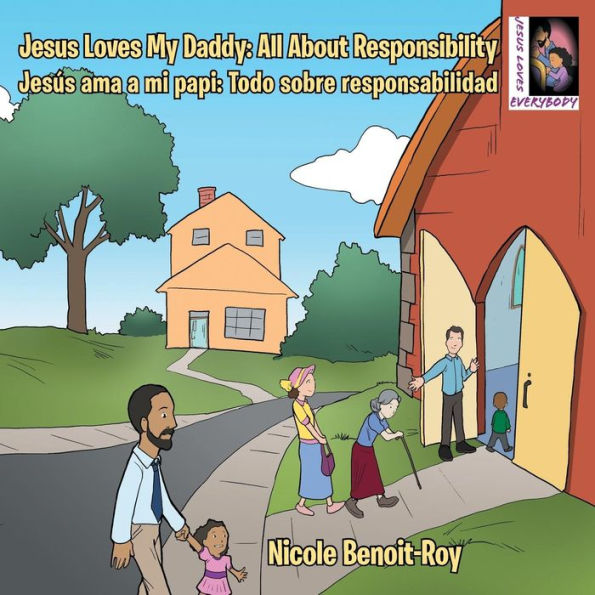 Jesús Loves My Daddy: All About Responsibility ama a mi papi: Todo sobre responsabilidad