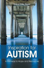 Inspiration for Autism: A Pathway to Hope and Resources