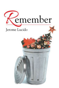 Title: Remember, Author: Jerome Lucido