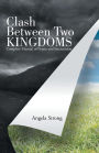 Clash Between Two Kingdoms: Complete Manual of Prayer and Intercession