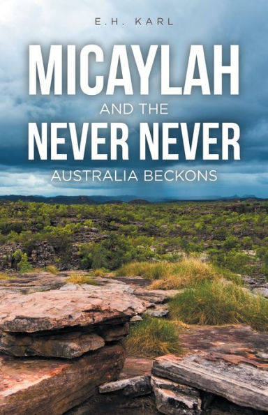 Micaylah and the Never Never: Australia Beckons