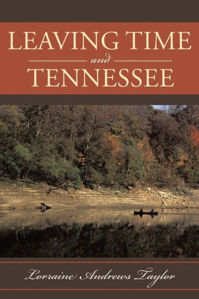 Leaving Time and Tennessee