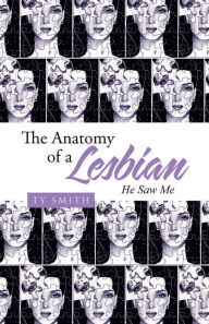 Title: The Anatomy of a Lesbian: He Saw Me, Author: Terry Riley and Michael McClure