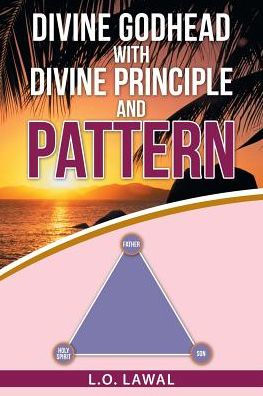 Divine Godhead with Principle and Pattern