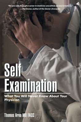 Self Examination: What You Will Never Know About Your Physician
