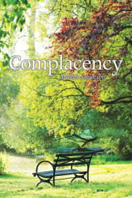Title: Complacency, Author: Maiah Swanson