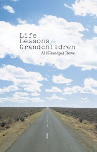 Title: Life Lessons for Grandchildren, Author: Phil Wells