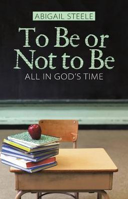 to Be or Not Be: All God's Time