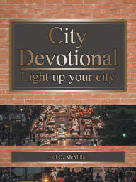 Title: City Devotional: Light up Your City, Author: Joel D. McMillan