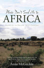 Please Don't Send Me to Africa: Learning to Follow God'S Leading