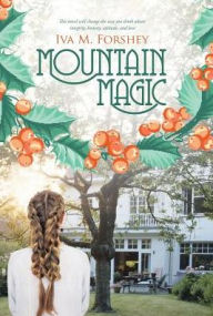 Title: Mountain Magic, Author: Iva M Forshey