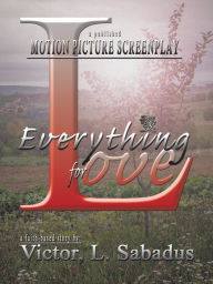 Title: Everything for Love, Author: Victor