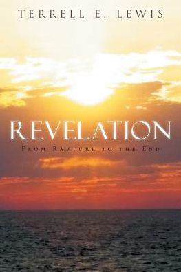 Revelation: From Rapture to the End