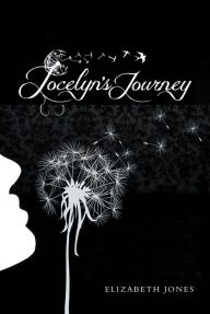 Title: Jocelyn's Journey, Author: Elizabeth Jones