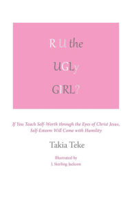 Title: R U the Ugly Girl? / R U the Ugly Boy?, Author: Takia Teke