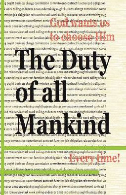 The Duty Of All Mankind: God wants us to choose Him every time!