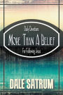 More Than a Belief: Daily Devotions for Following Jesus