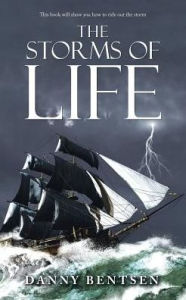 Title: The Storms of Life, Author: Danny Bentsen
