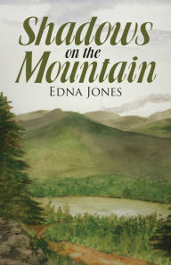 Title: Shadows on the Mountain, Author: Edna Jones