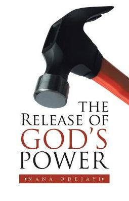 The Release of God's Power