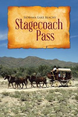 Stagecoach Pass by Siobhan Lake Beachy, Paperback | Barnes & Noble®