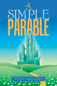 Title: A Simple Parable, Author: Patsy Aguirre