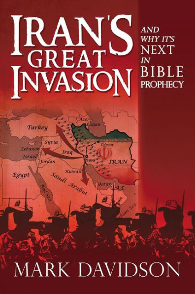 Iran's Great Invasion and Why It's Next in Bible Prophecy