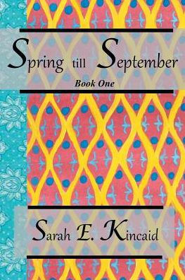 Spring till September: Book One