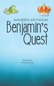 Title: Benjamin's Quest, Author: Maureen Atcheson