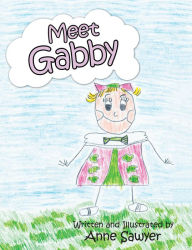 Title: Meet Gabby, Author: Anne Sawyer