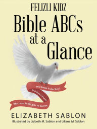 Title: Felizli Kidz: Bible Abcs at a Glance, Author: Elizabeth Sablon