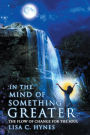 In the Mind of Something Greater: The Flow of Change for the Soul