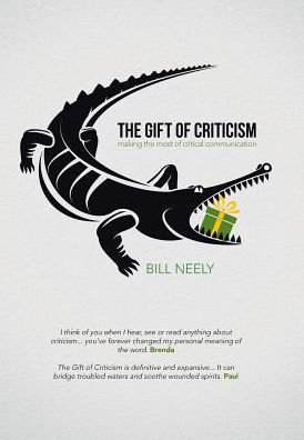 The Gift of Criticism: Making the Most of Critical Communication