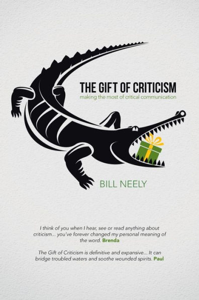 the Gift of Criticism: Making Most Critical Communication