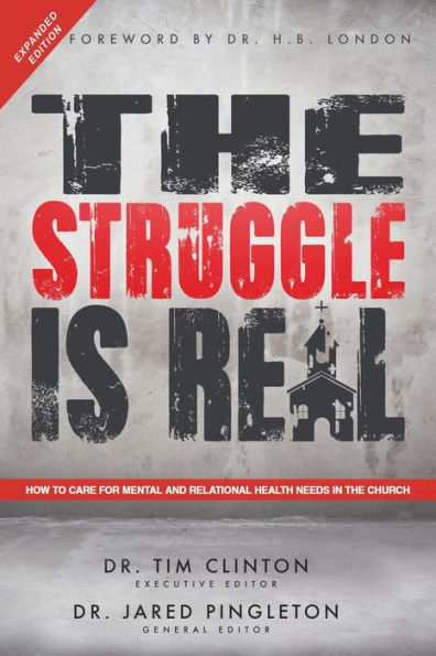 the Struggle Is Real: How to Care for Mental and Relational Health Needs Church