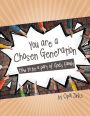 You Are a Chosen Generation: How to Be a Part of God'S Family