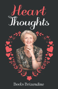 Title: Heart Thoughts, Author: Boots Brizendine