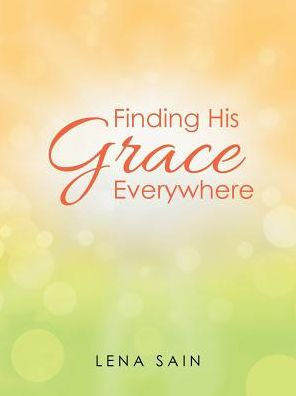 Finding His Grace Everywhere